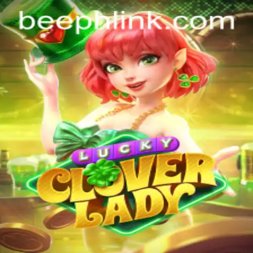 Discovering LuckyCloverLady: A Unique Gaming Experience Enhanced by BEE.PH